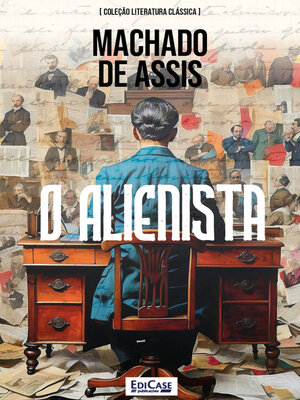 cover image of Coleção Literatura Clássica--O Alienista